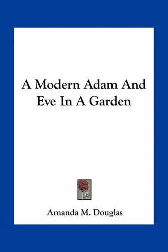 Cover image for A Modern Adam And Eve In A Garden