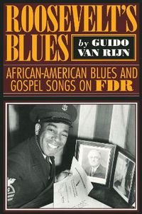 Cover image for Roosevelt's Blues: African-American Blues and Gospel Songs on FDR