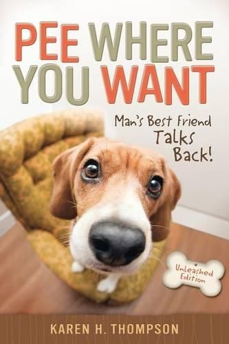 Pee Where You Want: Man's Best Friend Talks Back!