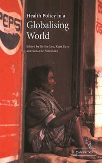 Cover image for Health Policy in a Globalising World