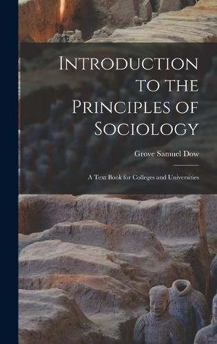 Cover image for Introduction to the Principles of Sociology; a Text Book for Colleges and Universities