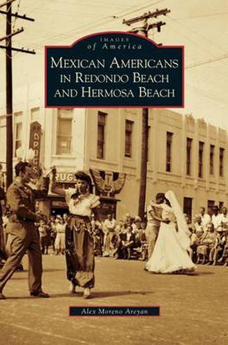 Cover image for Mexican Americans in Redondo Beach and Hermosa Beach