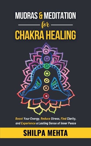 Cover image for Mudras and Meditation for Chakra Healing