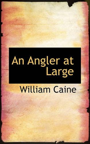 Cover image for An Angler at Large