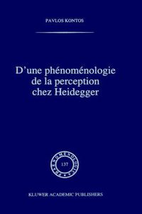 Cover image for D'Une Phenomenologie De La Perception Chez Heidegger