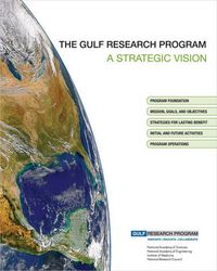 Cover image for The Gulf Research Program: A Strategic Vision