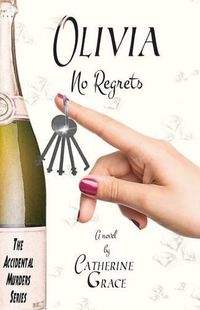 Cover image for Olivia: No Regrets: The Accidental Murders Series