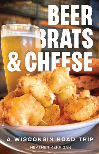 Cover image for Beer, Brats, and Cheese