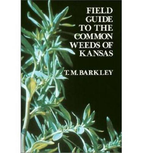 Cover image for Field Guide to the Common Weeds of Kansas