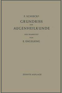 Cover image for F. Schiecks Grundriss Der Augenheilkunde Fur Studierende