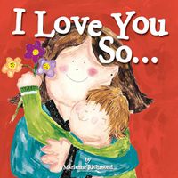 Cover image for I Love You So...