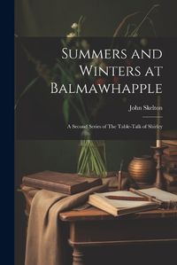 Cover image for Summers and Winters at Balmawhapple