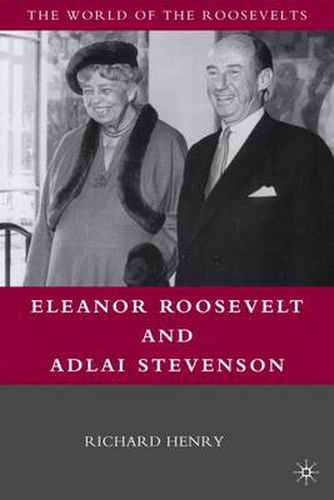 Eleanor Roosevelt and Adlai Stevenson