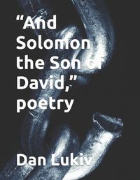 Cover image for And Solomon the Son of David, poetry