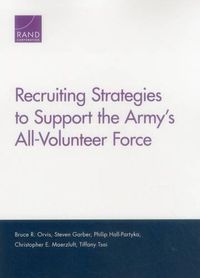 Cover image for Recruiting Strategies to Support the Army's All-Volunteer Force