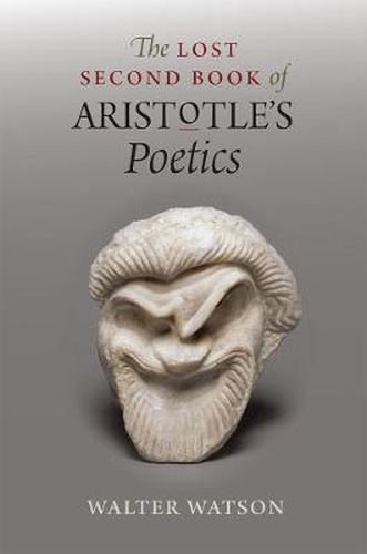 Cover image for The Lost Second Book of Aristotle's Poetics