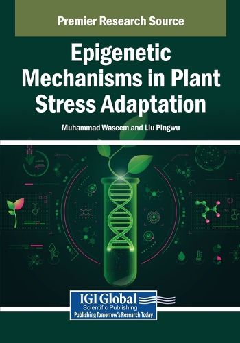 Cover image for Epigenetic Mechanisms in Plant Stress Adaptation