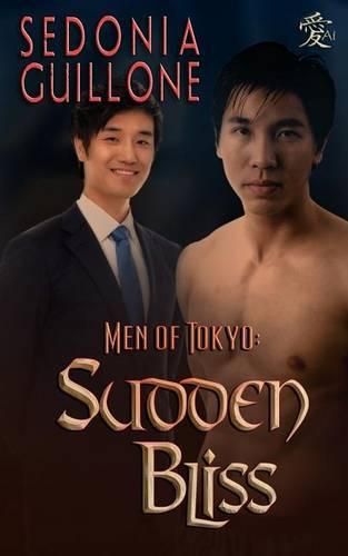 Cover image for Men of Tokyo: Sudden Bliss