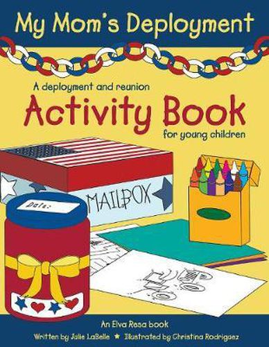 Cover image for My Mom's Deployment: A Deployment and Reunion Activity Book for Young Children