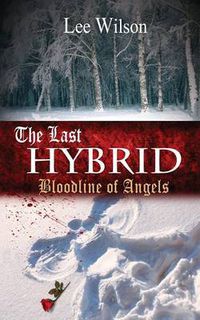 Cover image for The Last Hybrid: Bloodline of Angels