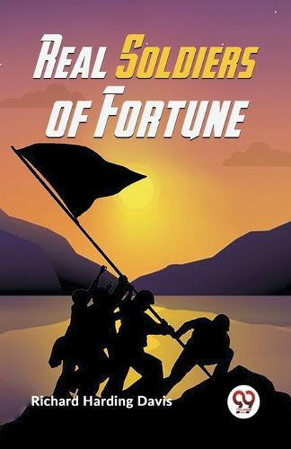 Cover image for Real Soldiers of Fortune