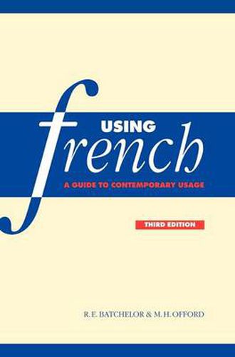 Cover image for Using French: A Guide to Contemporary Usage