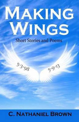 Cover image for Making Wings: Short Stories and Poems