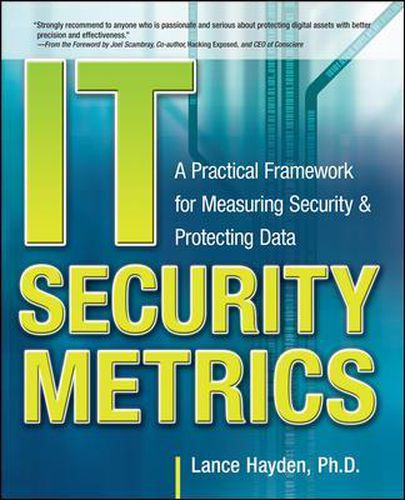 Cover image for IT Security Metrics: A Practical Framework for Measuring Security & Protecting Data