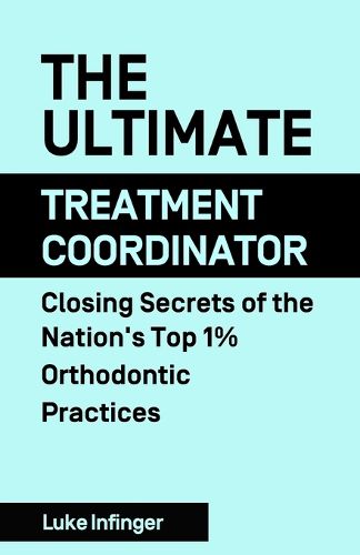 Cover image for The Ultimate Treatment Coordinator