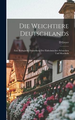 Cover image for Die Weichtiere Deutschlands