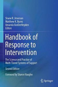 Cover image for Handbook of Response to Intervention: The Science and Practice of Multi-Tiered Systems of Support