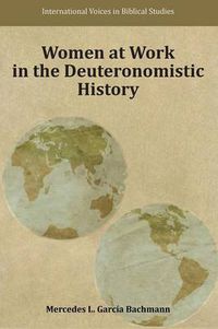 Cover image for Women at Work in the Deuteronomistic History