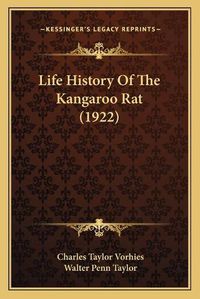 Cover image for Life History of the Kangaroo Rat (1922)