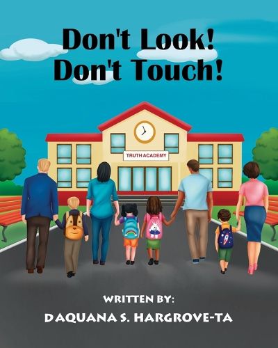 Cover image for Don't Look! Don't Touch!