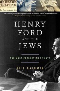 Cover image for Henry Ford and the Jews: The Mass Production Of Hate