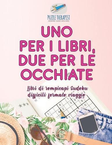 Uno per i libri, due per le occhiate Libri di rompicapi Sudoku difficili formato viaggio