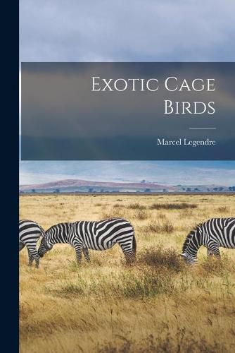 Cover image for Exotic Cage Birds