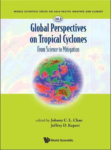 Cover image for Global Perspectives On Tropical Cyclones: From Science To Mitigation