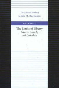 Cover image for Limits of Liberty -- Between Anarchy & Leviathan