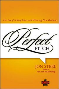 Cover image for Perfect Pitch: The Art of Selling Ideas and Winning New Business