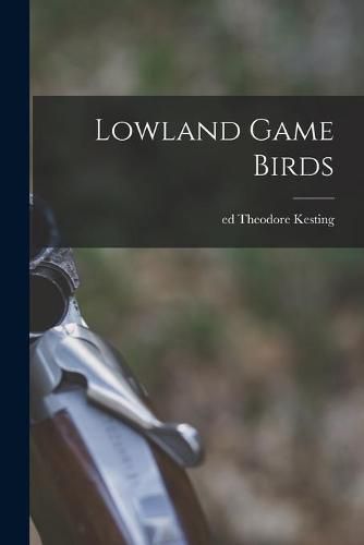 Cover image for Lowland Game Birds