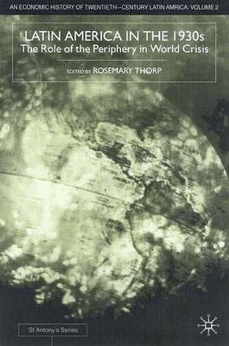 Cover image for Latin America in the 1930s: The Role of the Periphery in World Crisis