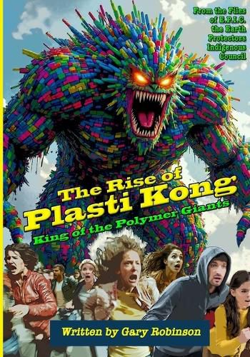 Cover image for The Rise of Plasti Kong