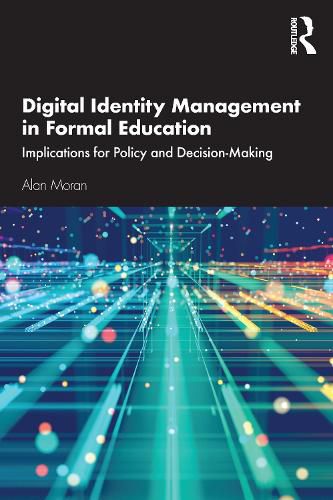 Cover image for Digital Identity Management in Formal Education: Implications for Policy and Decision-Making