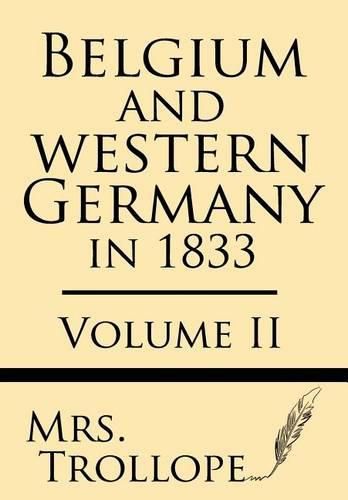 Cover image for Belgium and Western Germany in 1833 (Volume II)