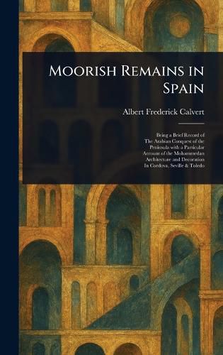 Cover image for Moorish Remains in Spain