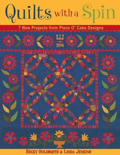 Cover image for Quilts with a Spin: 7 New Projects from Piece O'Cake Designs