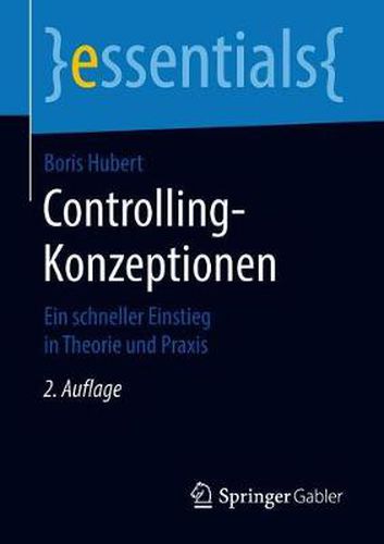 Cover image for Controlling-Konzeptionen: Ein schneller Einstieg in Theorie und Praxis