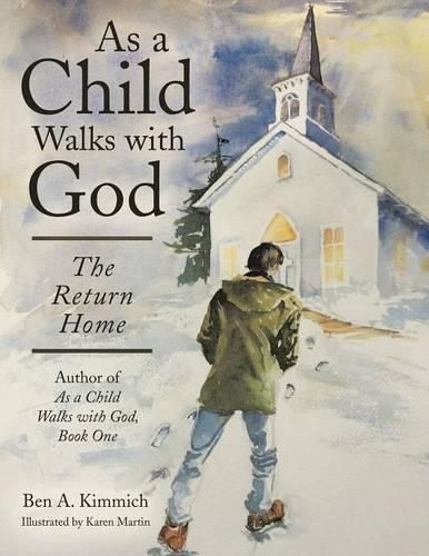 Cover image for As a Child Walks with God: The Return Home