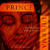Cover image for Prince of Dharma: The Illustrated Life of Buddha